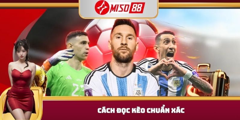Cách đọc kèo chuẩn xác